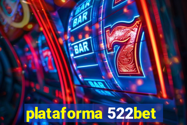 plataforma 522bet